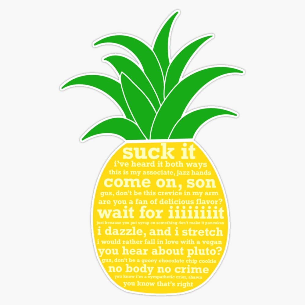 Psych Quote Pineapple - Suck It